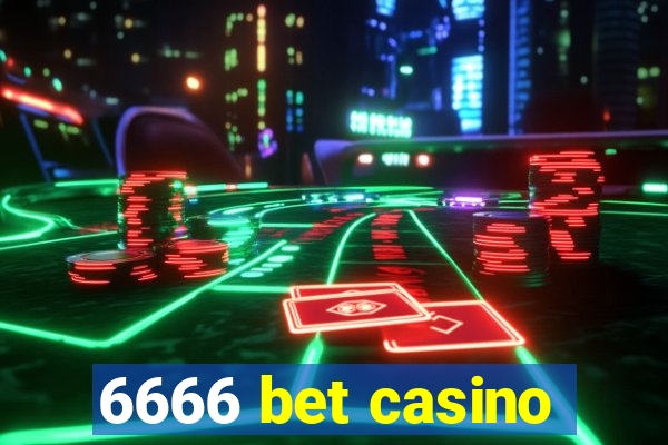 6666 bet casino